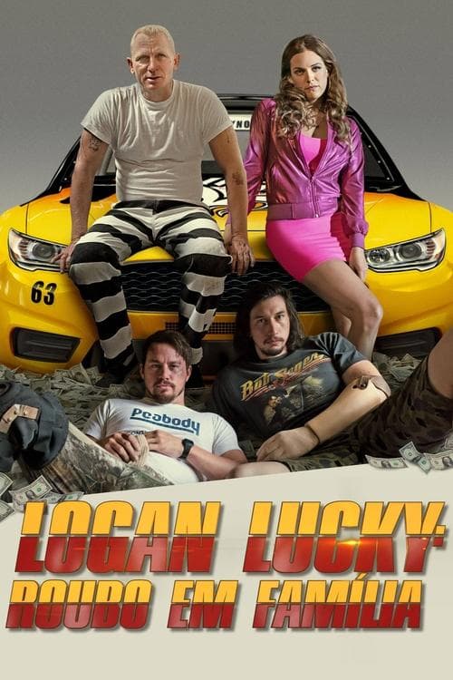 Pôster de Logan Lucky: Roubo em Família