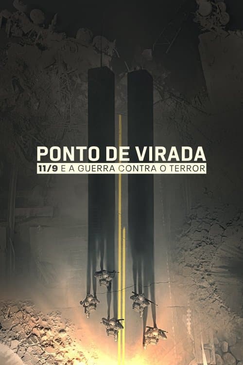 Pôster de Ponto de Virada: 11/9 e a Guerra contra o Terror